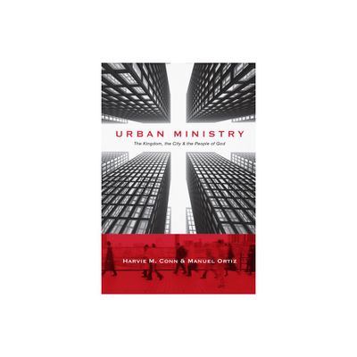 Urban Ministry - by Harvie M Conn & Manuel Ortiz (Paperback)