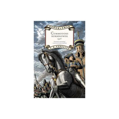 Commodore Hornblower - (Hornblower Saga (Paperback)) by C S Forester (Paperback)