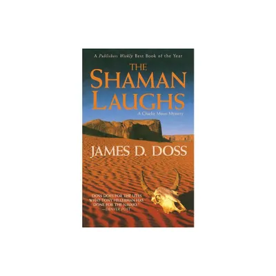 Shaman Laughs - (Charlie Moon Mysteries) by James D Doss (Paperback)