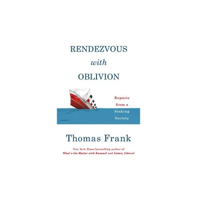 Rendezvous with Oblivion - by Thomas Frank (Paperback)