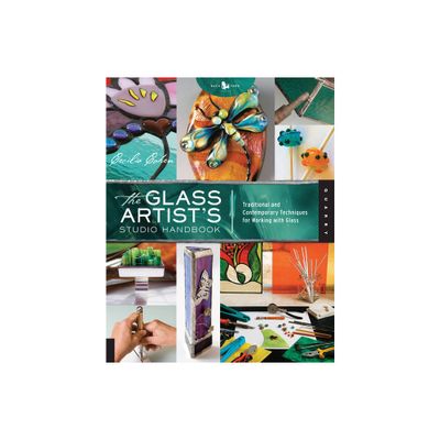 The Glass Artists Studio Handbook - by Cecilia Cohen (Paperback)