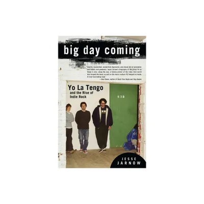 Big Day Coming - by Jesse Jarnow (Paperback)