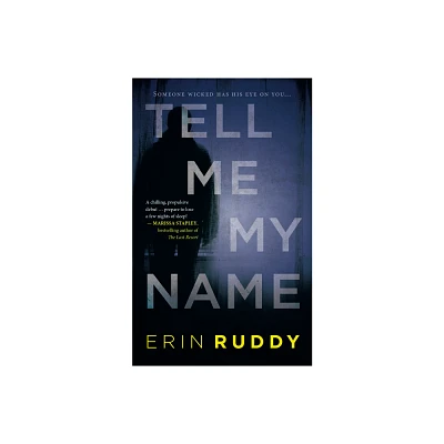 Tell Me My Name - by Erin Ruddy (Paperback)