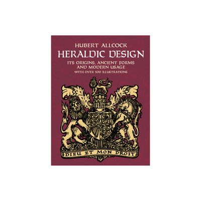 Heraldic Design - (Dover Pictorial Archive) by Hubert Allcock (Paperback)