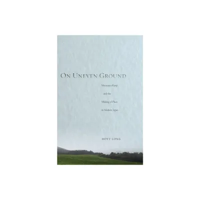 On Uneven Ground - by Hoyt Long (Hardcover)