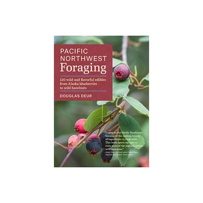 Pacific Northwest Foraging - (Regional Foraging) by Douglas Deur (Paperback)