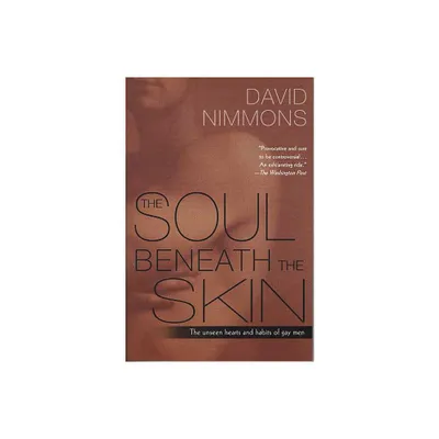 The Soul Beneath the Skin - by David Nimmons (Paperback)