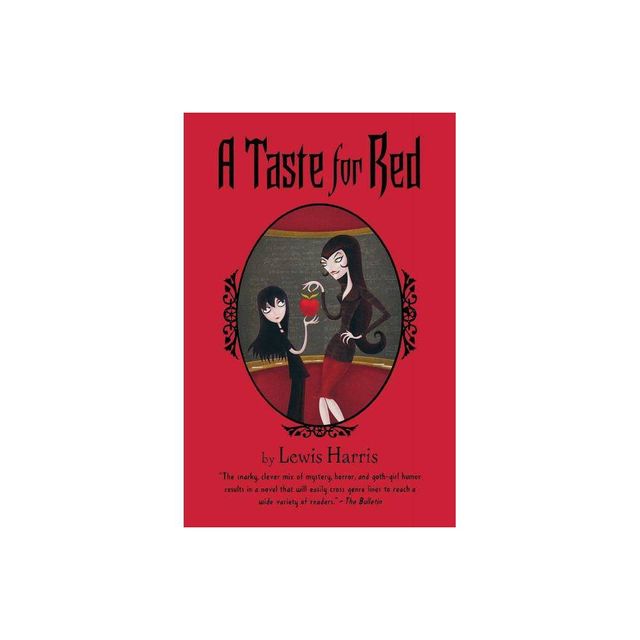 Taste for Red - by Lewis Harris (Paperback)