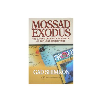 Mossad Exodus - by Gad Shimron (Paperback)