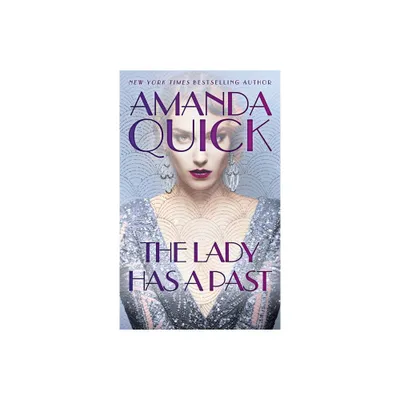 The Lady Has a Past - by Amanda Quick (Paperback)