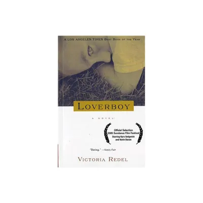 Loverboy - by Victoria Redel (Paperback)