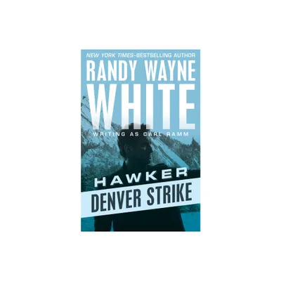 Denver Strike - (Hawker) by Randy Wayne White (Paperback)