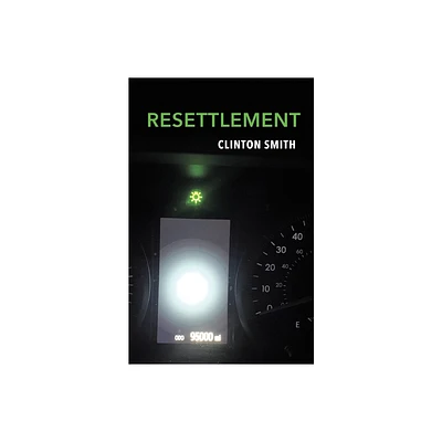 Resettlement - by Clinton Smith (Paperback)