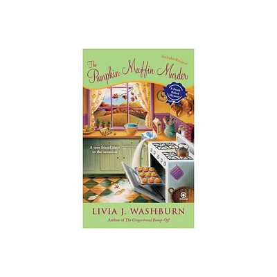 The Pumpkin Muffin Murder - (Fresh-Baked Mystery) by Livia J Washburn (Paperback)