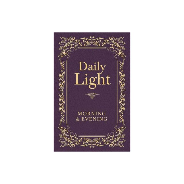 Daily Light: Morning and Evening Devotional - by Thomas Nelson (Leather Bound)