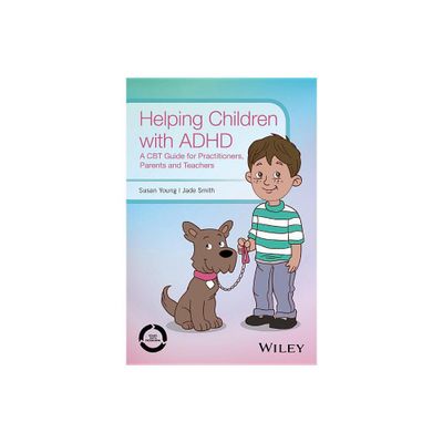 Helping Children with ADHD - by Susan Young & Jade Smith (Paperback)