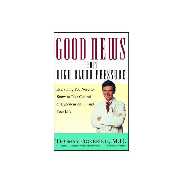 Good News About High Blood Pressure, Book by Thomas Pickering, Official  Publisher Page