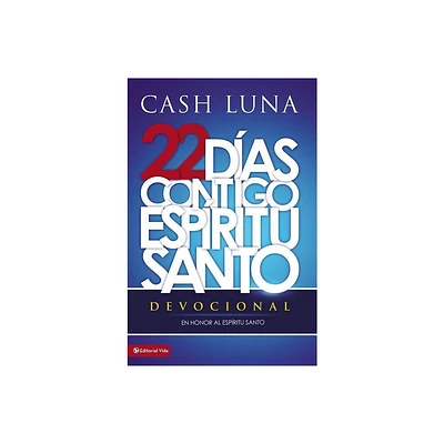 Contigo, Espiritu Santo = With You, Holy Spirit - by Cash Luna (Paperback)