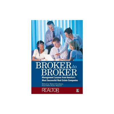 Broker to Broker - by Robert Freedman (Hardcover)