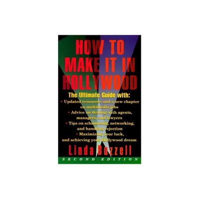 How to Make It in Hollywood - 2nd Edition by Linda Buzzell (Paperback)