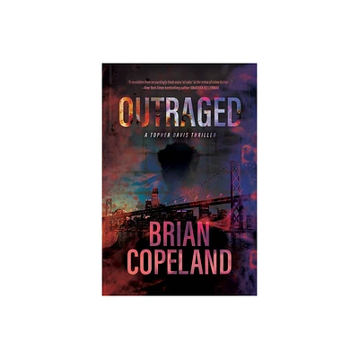 Outraged - by Brian Copeland (Paperback)