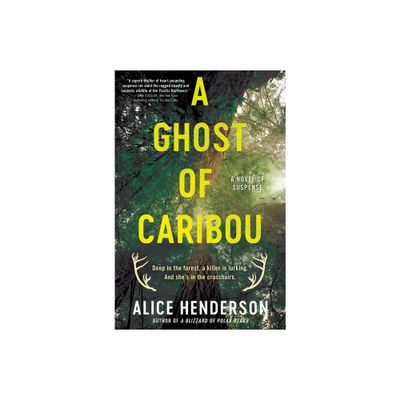 A Ghost of Caribou - (Alex Carter) by Alice Henderson (Hardcover)