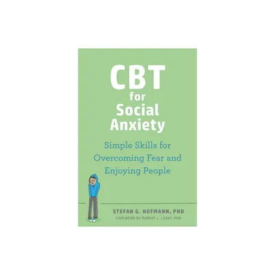 CBT for Social Anxiety - by Stefan G Hofmann (Paperback)