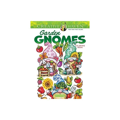 Creative Haven Garden Gnomes Coloring Book - (Adult Coloring Books: Fantasy) by Teresa Goodridge (Paperback)