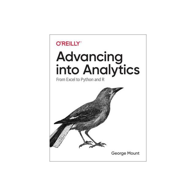 Advancing Into Analytics - by George Mount (Paperback)