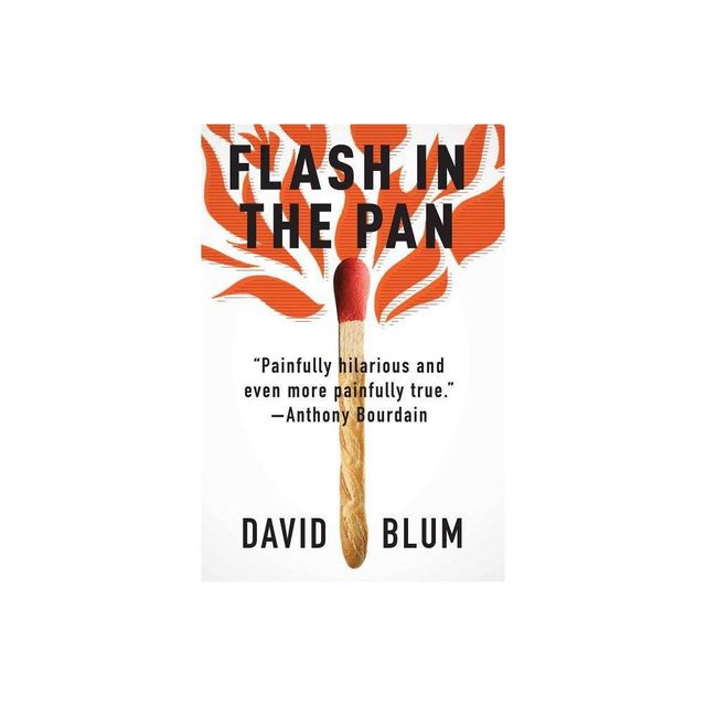 Flash in the Pan - by David Blum (Paperback)