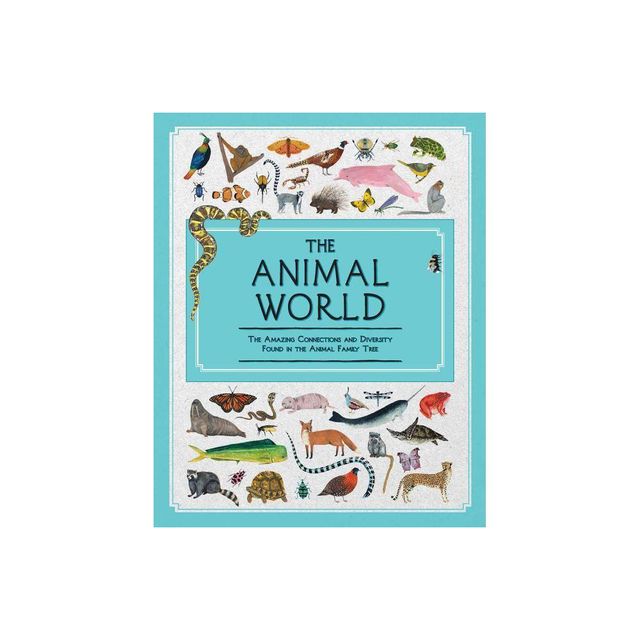 The Animal World - (Blueprint Editions) by Jules Howard (Hardcover)