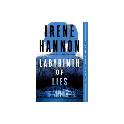 Labyrinth of Lies - (Triple Threat) by Irene Hannon (Paperback)