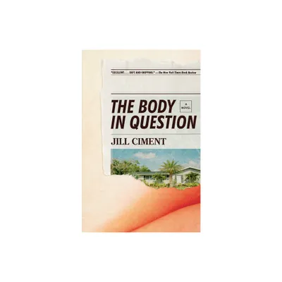 The Body in Question - (Vintage Contemporaries) by Jill Ciment (Paperback)