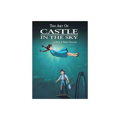 The Art of Castle in the Sky - by Hayao Miyazaki (Hardcover)