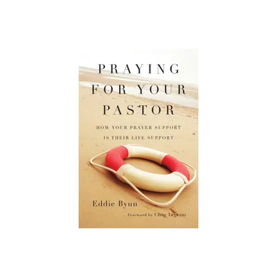 Praying for Your Pastor - by Eddie Byun (Paperback)