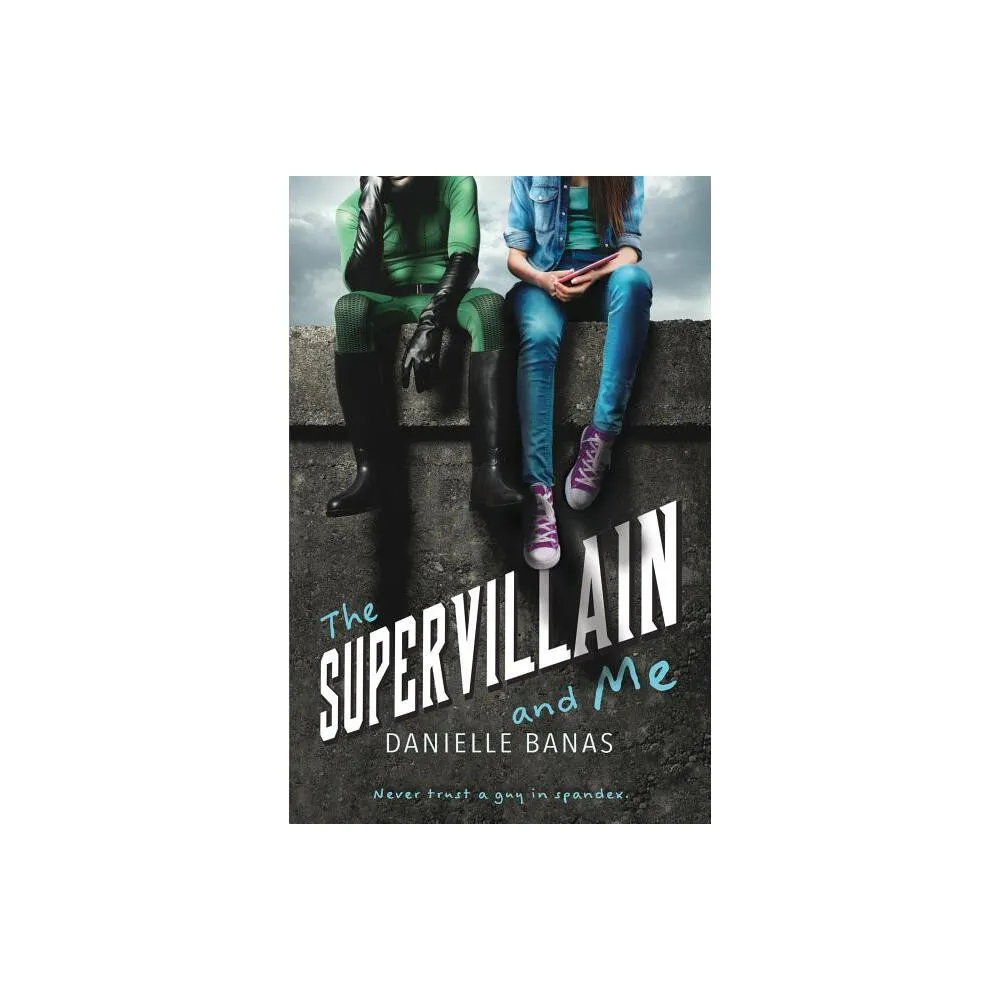 Square Fish The Supervillain and Me - by Danielle Banas (Paperback) | The  Market Place