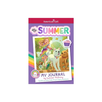 My Journal by Summer McKinny (American Girl Girl of the Year 2025) - (American Girl(r) Girl of the Year(tm)) by Clare Hutton (Paperback)