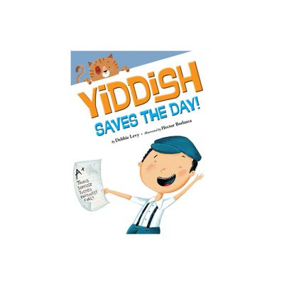 Yiddish Saves the Day - by Debbie Levy (Hardcover)