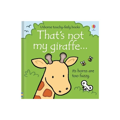 Thats Not My Giraffe... - by Fiona Watt (Board Book)