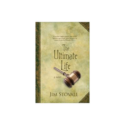 The Ultimate Life - by Jim Stovall (Paperback)