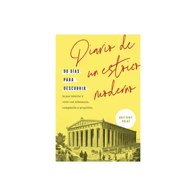 Diario de Un Estoico Moderno (Journal Like a Stoic Spanish Edition) - by Brittany Polat (Paperback)