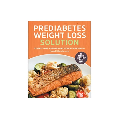 Prediabetes Weight Loss Solution - by Manuel Villacorta (Paperback)