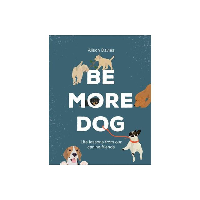 Be More Dog