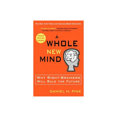 A Whole New Mind - Annotated by Daniel H Pink (Paperback)