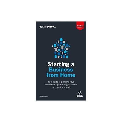 Starting a Business from Home - (Business Success) 3rd Edition by Colin Barrow (Paperback)