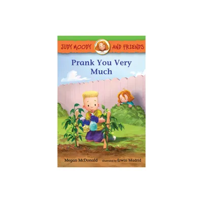 Judy Moody and Friends: Prank You Very Much - by Megan McDonald (Hardcover)