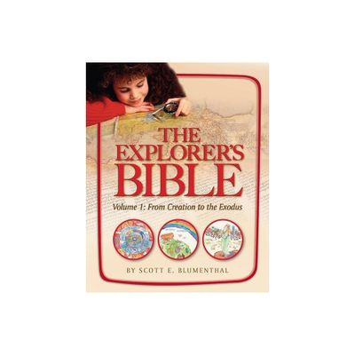 Explorers Bible, Vol 1: From Creation to Exodus - by Behrman House (Paperback)