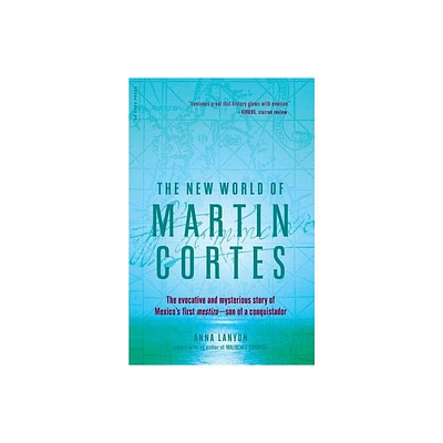 The New World of Martin Cortes - by Anna Lanyon (Paperback)