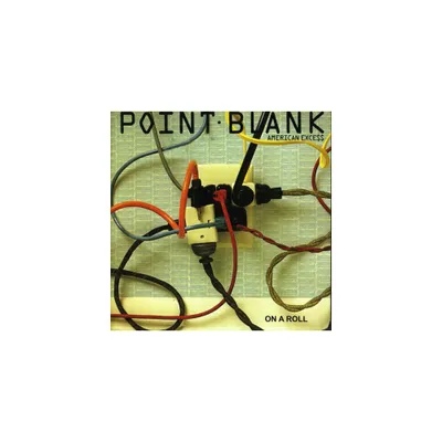 Point Blank - American Excess/On a Roll (CD)