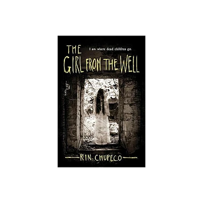 The Girl from the Well - by Rin Chupeco (Paperback)